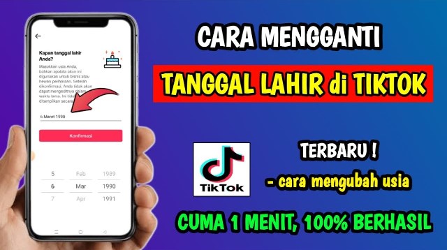 Cara Mengubah Tanggal Lahir di TikTok yang Benar Pasti Berhasil