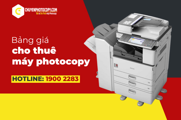 Bảng Giá Cho Thuê Máy Photocopy Cập Nhật Mới Nhất 2023