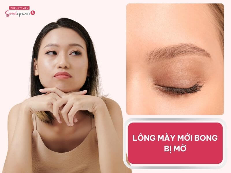 Nguyên nhân làm lông mày mới bong bị mờ sau phun xăm