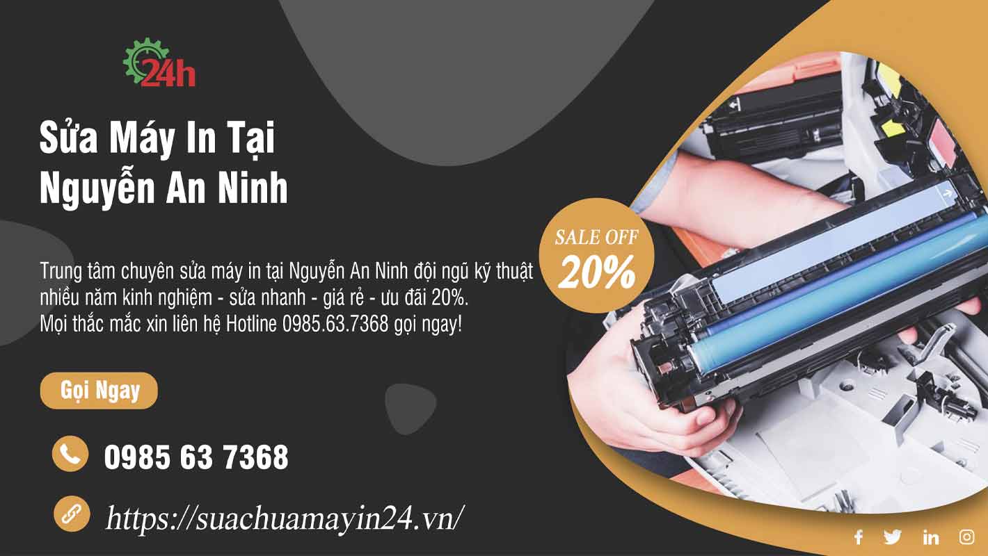 Sửa Máy In Tại Nguyễn An Ninh - Sửa Nhanh - Ưu Đãi 20%