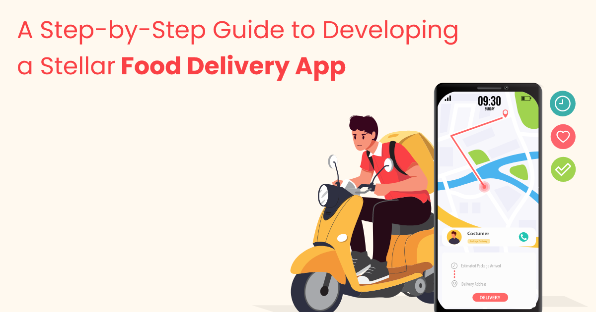 ondemandserviceapp: A Step-by-Step Guide to Developing a Stellar Food Delivery App