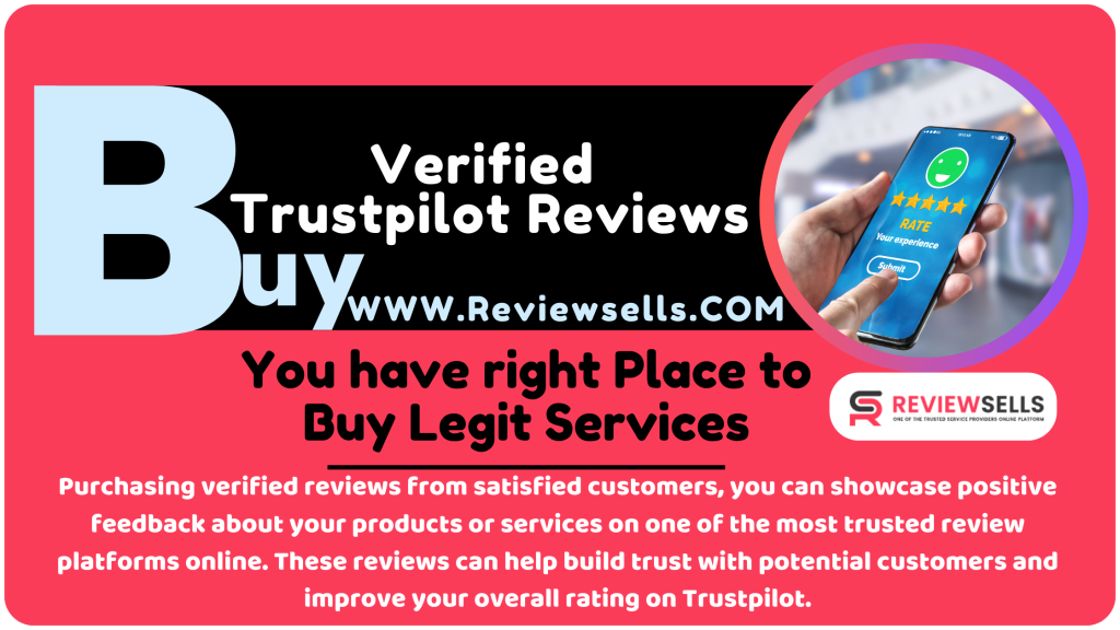 Buy Verified Trustpilot Reviews - 5 Star Positive Rating