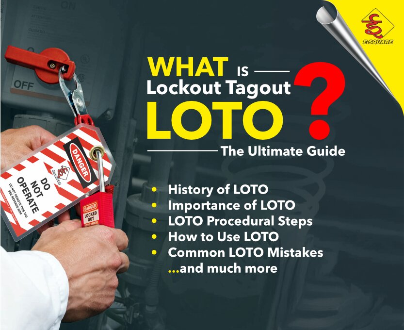 What is Lockout Tagout - The Ultimate Guide to LOTO | E-Square