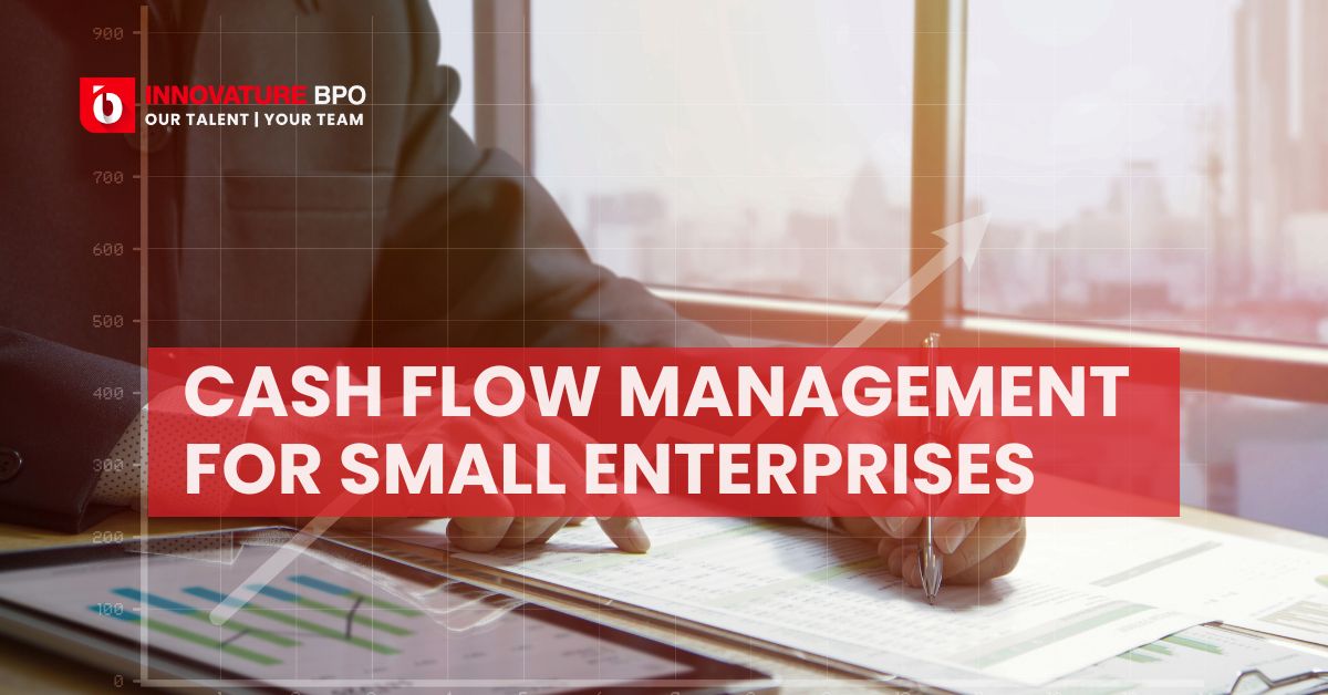 A Guide To Cash Flow Management For Small Enterprises