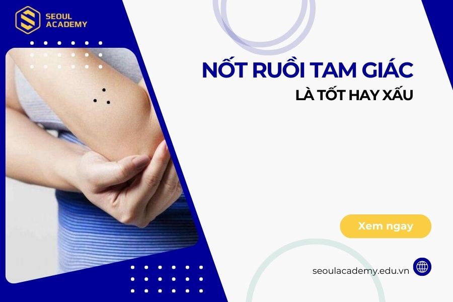 Nốt ruồi tam giác là điềm may hay rủi và nên xử lý ra sao