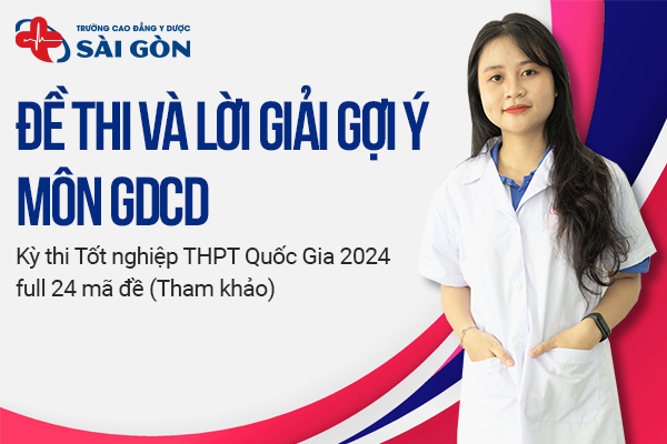 Đề thi và đáp án môn Giáo Dục Công Dân kỳ thi tốt nghiệp THPT 2024