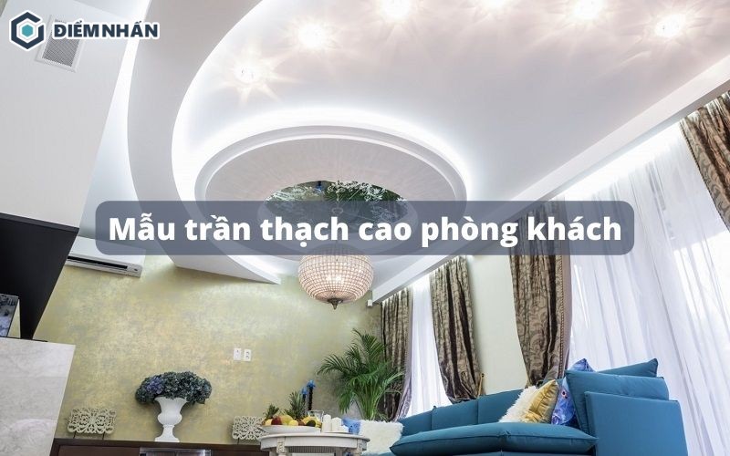 49 Mẫu trần thạch cao phòng khách hiện đại, đơn giản mà đẹp