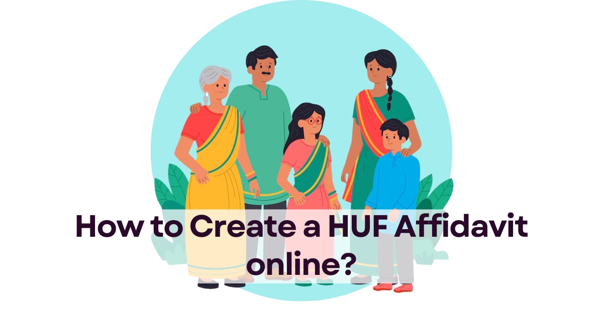 How to Create a HUF Affidavit Online? - eDrafter