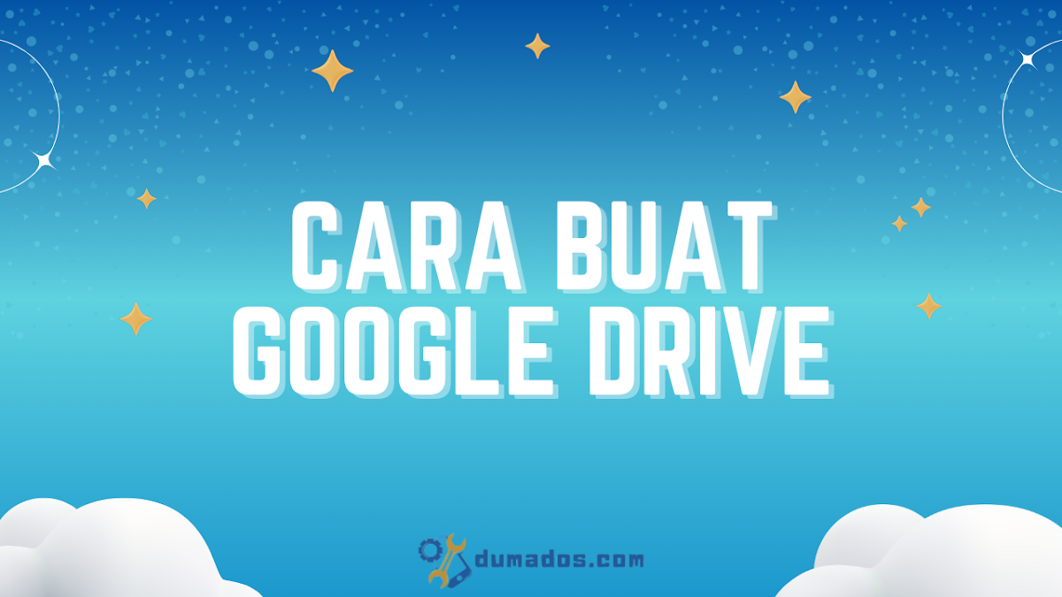 2 Cara Buat Google Drive di HP dan Laptop