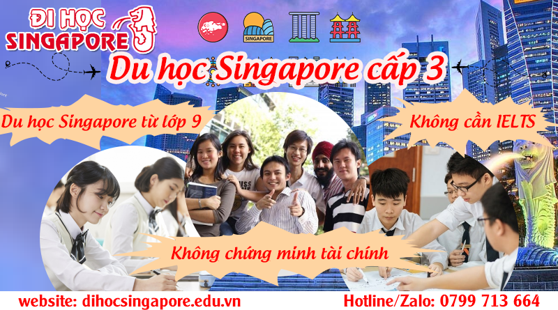 Tổng hợp thông tin về du học Singapore cấp 3 năm 2024