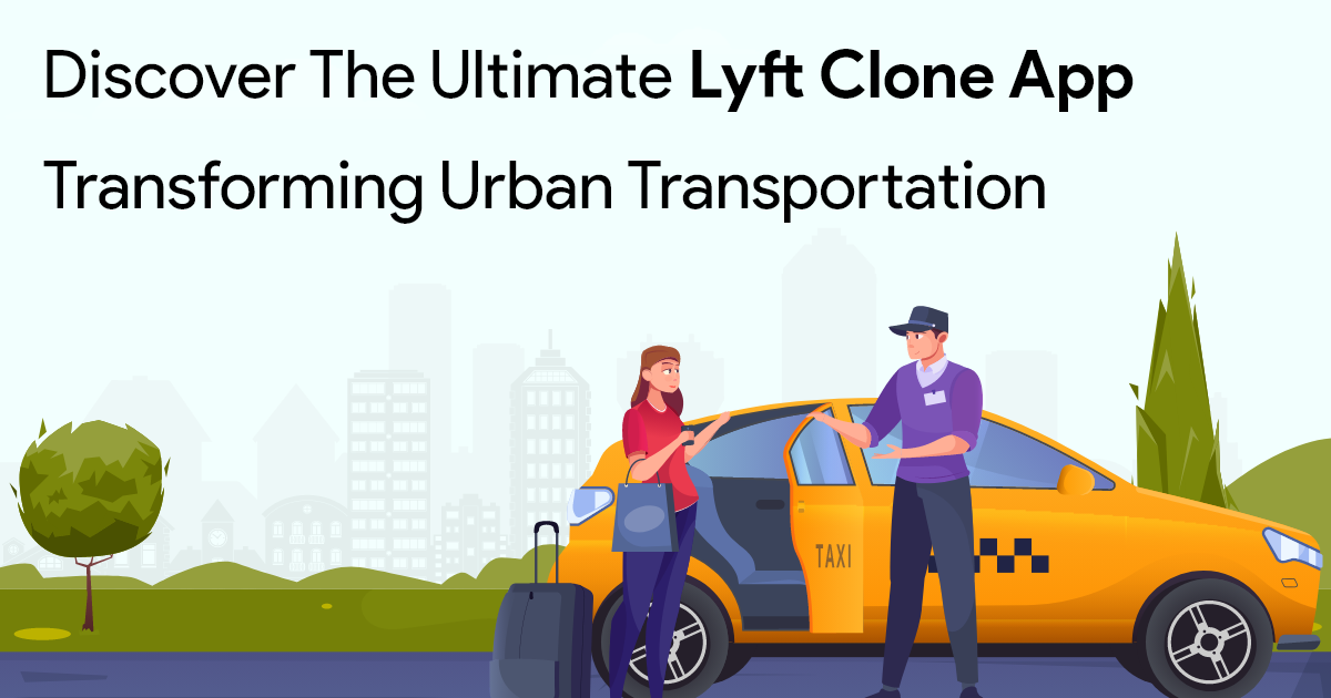 ondemandserviceapp: Discover the Ultimate Lyft Clone App Transforming Urban Transportation