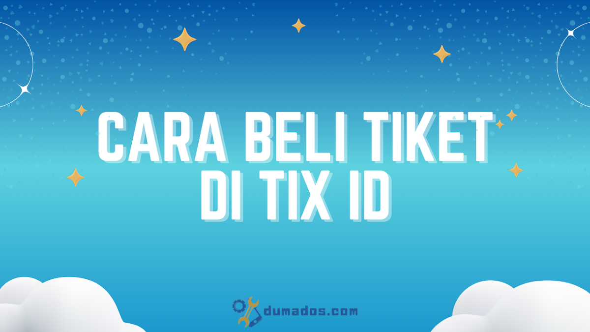 Cara Beli Tiket di TIX ID untuk Nonton Film Besok