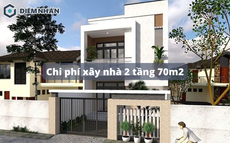 Dự trù chi phí xây nhà 2 tầng 70m2 chính xác năm 2024