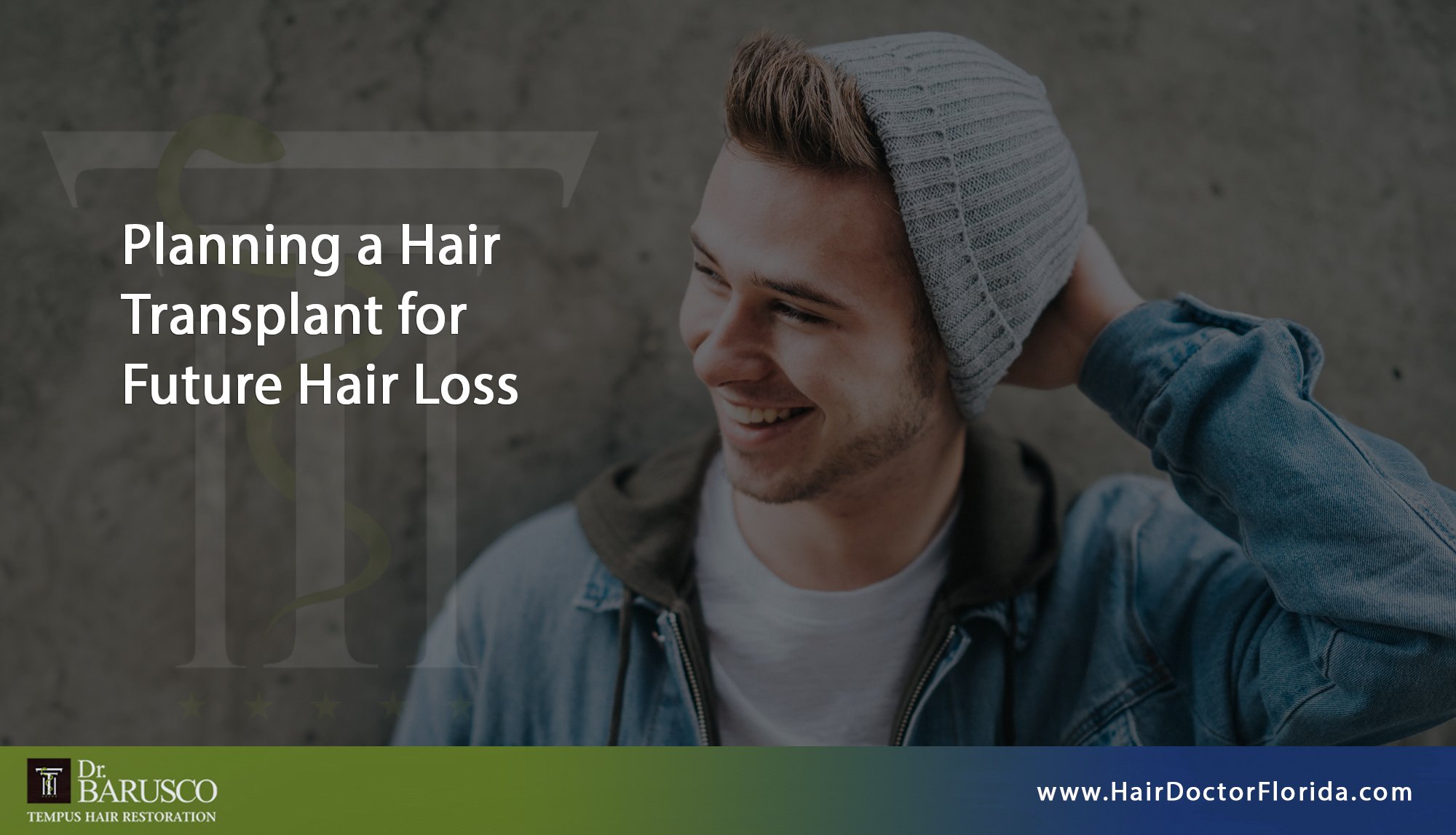 Planning a Hair Transplant for Future Hair Loss - Tempus Hair