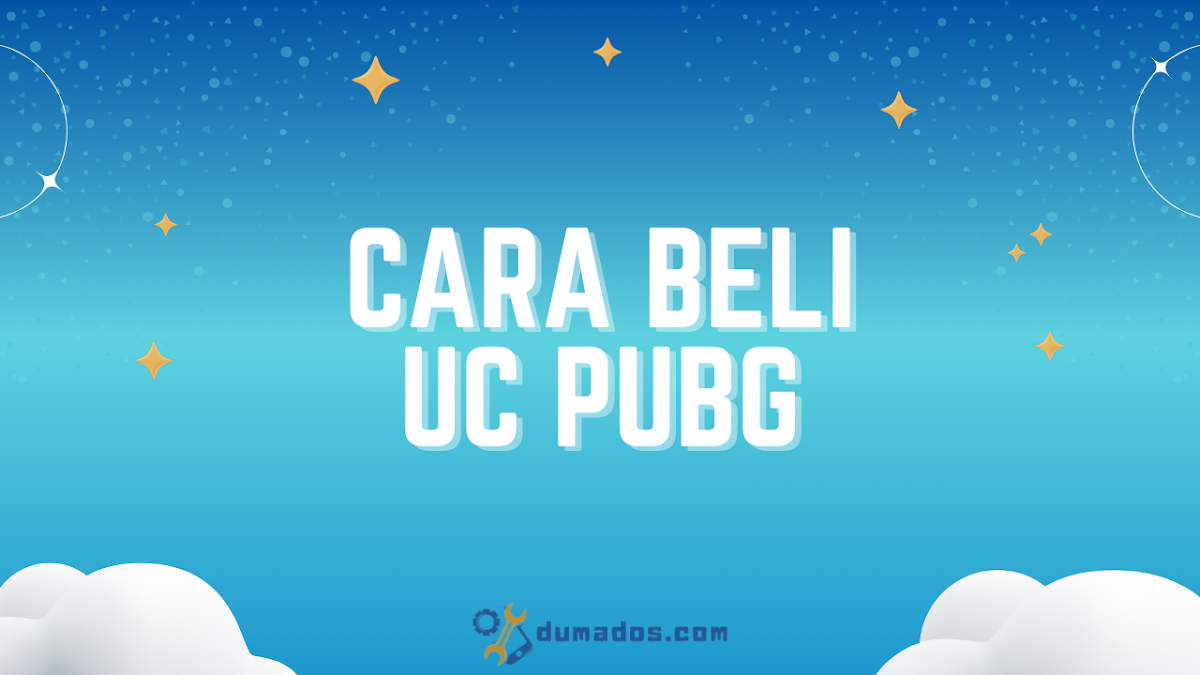 11 Cara Beli UC PUBG (Top Up) Resmi dan Terpercaya