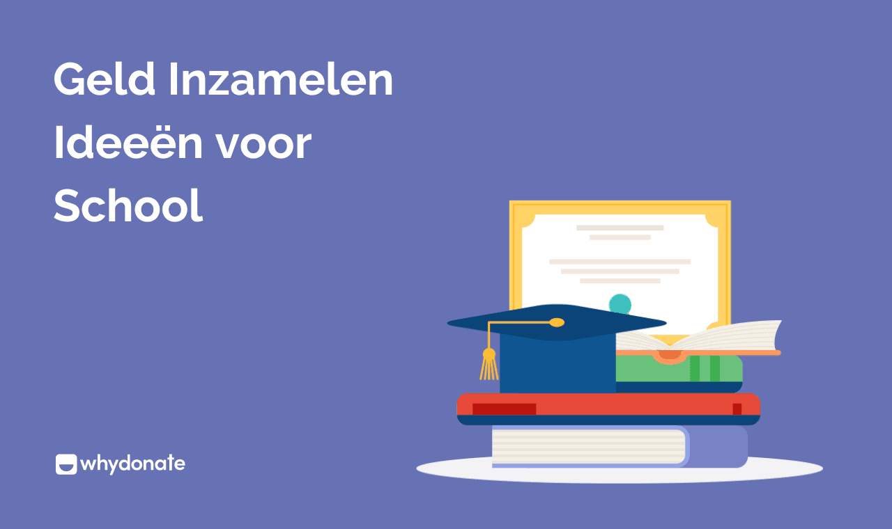 53 Geld Inzamelen Ideeën Voor School En Studie - WhyDonate