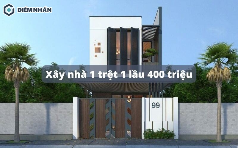 Xây nhà 1 trệt 1 lầu 400 triệu được không? Báo giá chi tiết