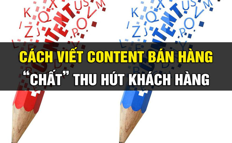 Hướng dẫn cách viết content thu hút khách hàng tăng doanh thu