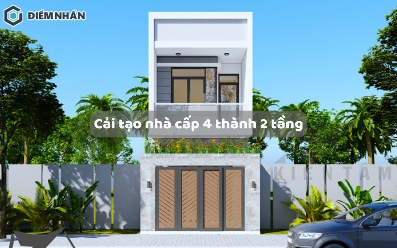 Bí quyết cải tạo nhà cấp 4 thành 2 tầng đẹp và tiết kiệm