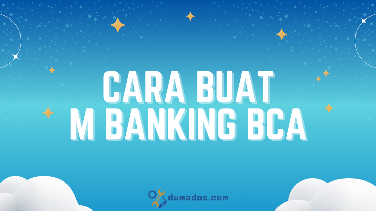 Cara Buat M Banking BCA di HP Tanpa ke Bank