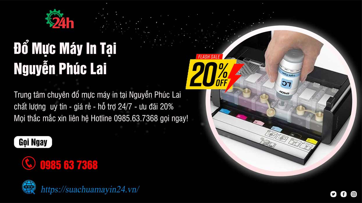 Đổ Mực Máy In Tại Nguyễn Phúc Lai - Uy Tín - Ưu Đãi 20%