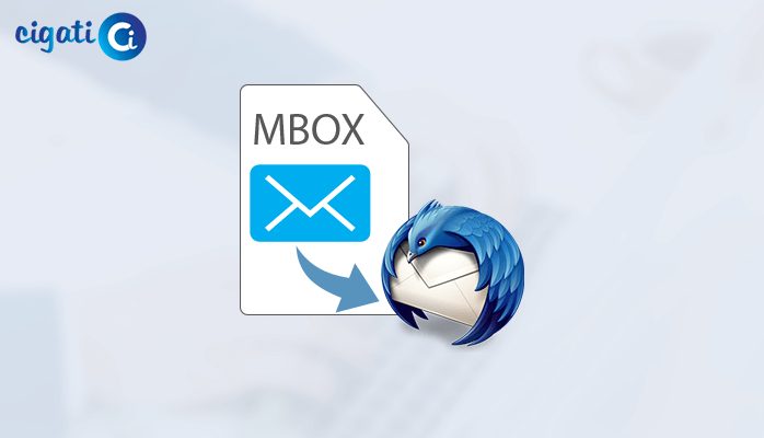 How to Import MBOX Files to Mozilla Thunderbird? - Easy Tips
