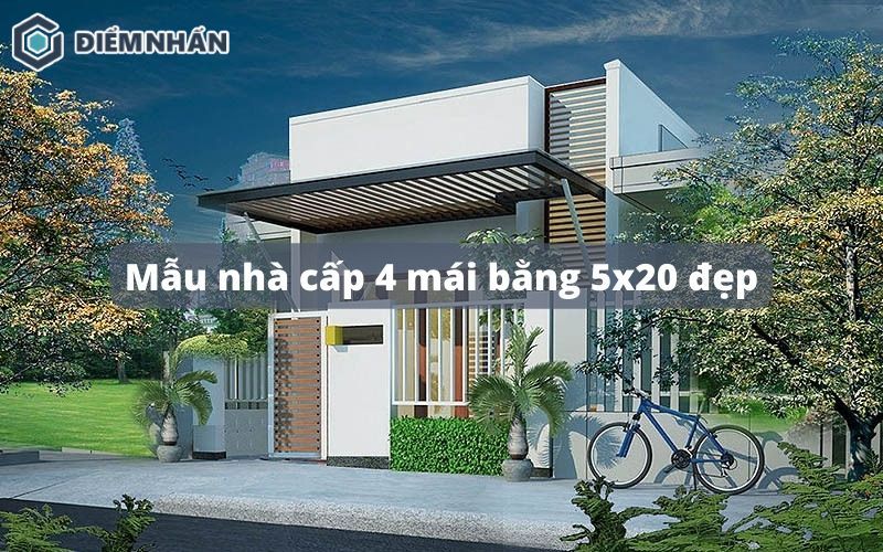 65+ Mẫu nhà cấp 4 mái bằng 5x20 tầng trệt sân vườn đẹp 2024