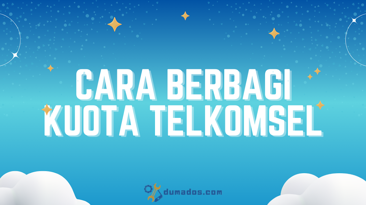 2 Cara Berbagi Kuota Telkomsel dengan dan Tanpa Aplikasi