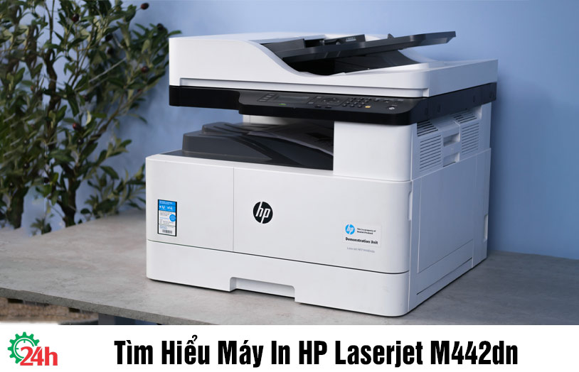 Tìm Hiểu Máy In HP Laserjet M442dn - Cùng Tìm Hiểu Ngay