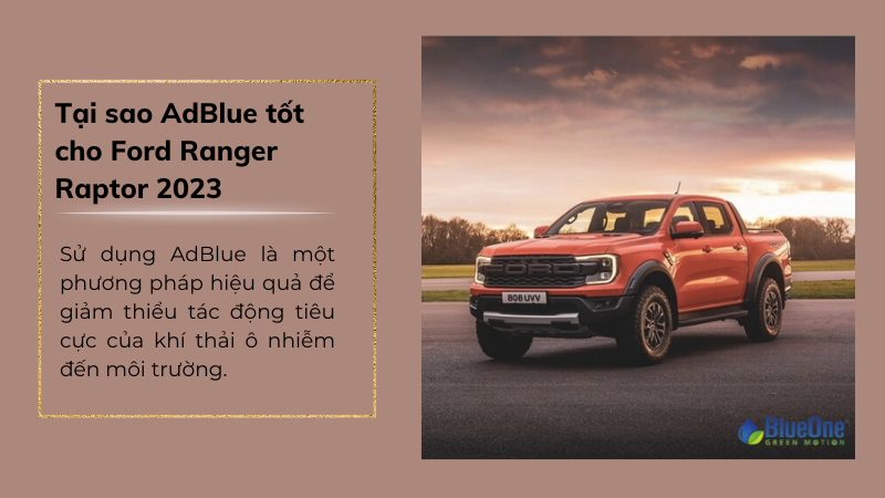 Tại sao AdBlue tốt cho Ford Ranger Raptor 2023? - BlueOne Việt Nam