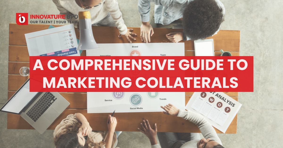 Marketing Collaterals: A Comprehensive Guide