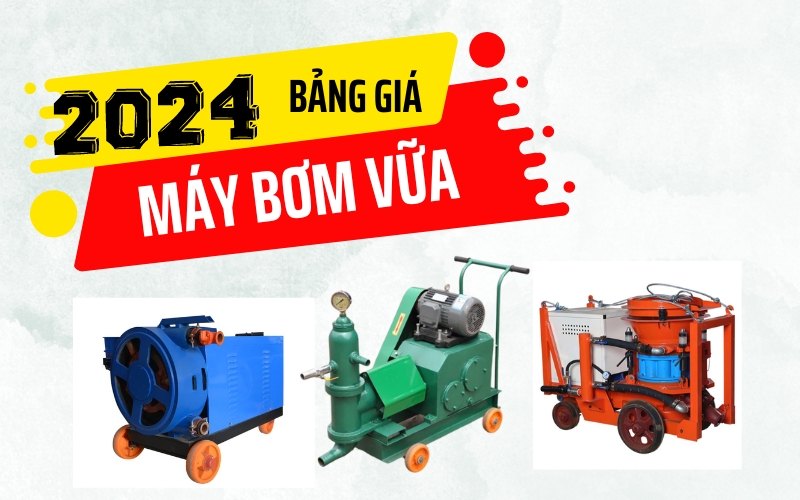 Bảng Giá Máy Bơm Vữa Xi Măng Mới Nhất 2024