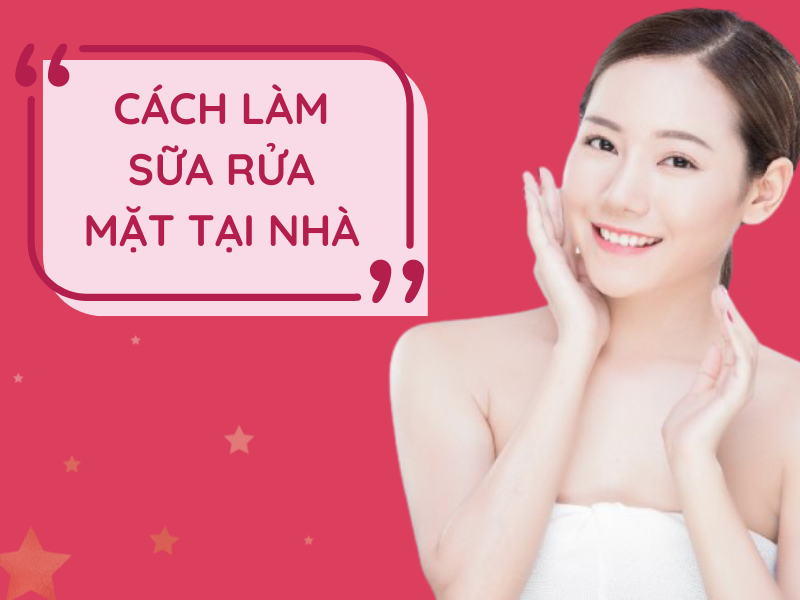 9 cách làm sữa rửa mặt tại nhà từ nguyên liệu thiên nhiên