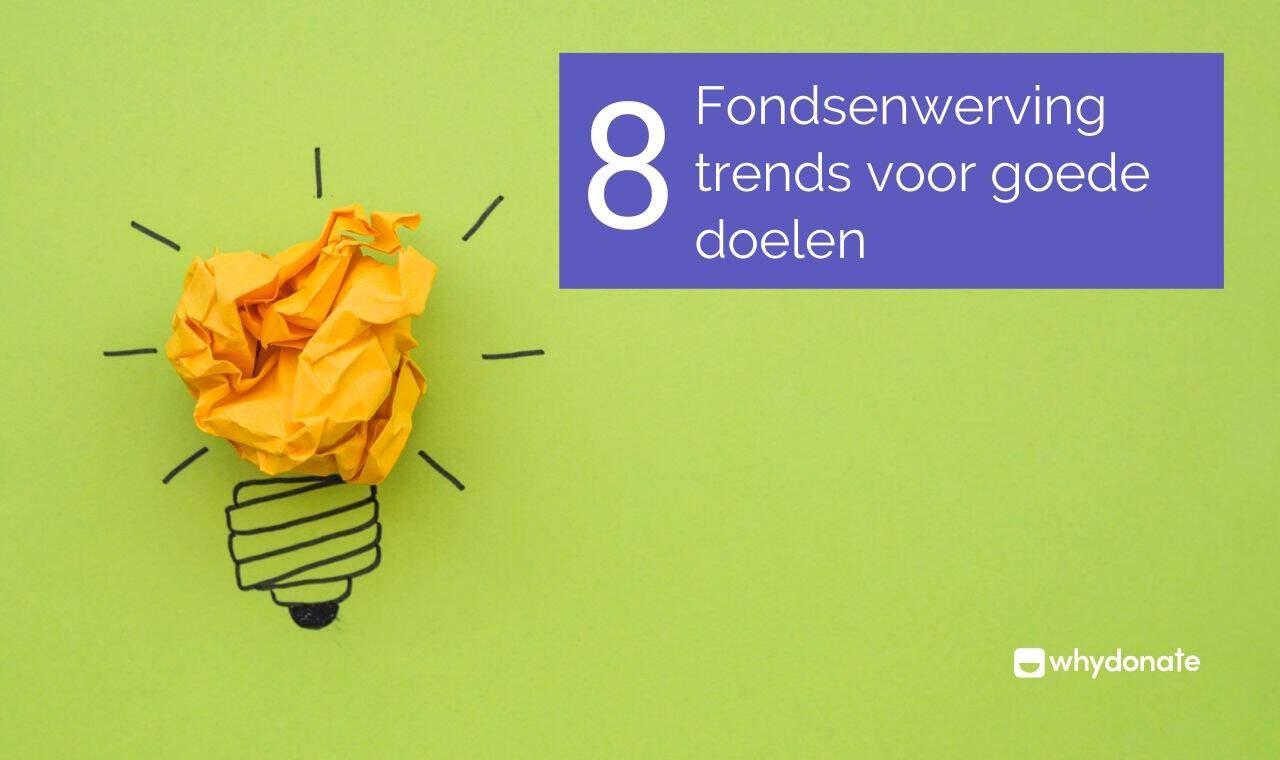 8 Fondsenwerving Trends Voor Goede Doelen In 2023