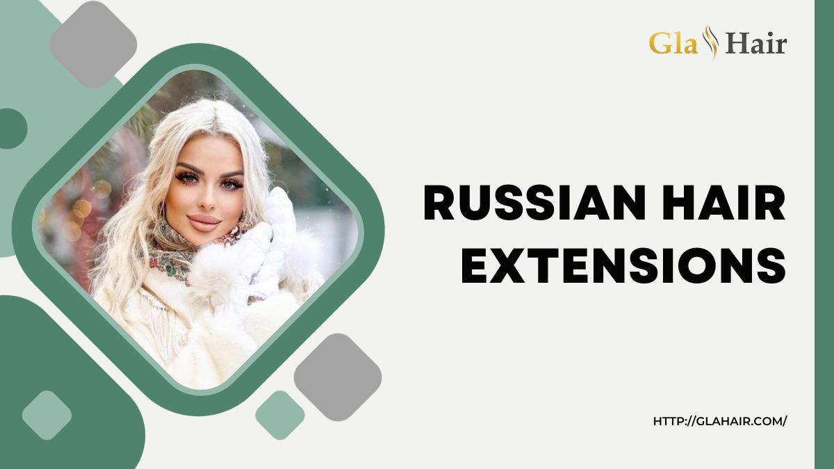 Top 5 best-selling Russian Hair Extensions in 2024