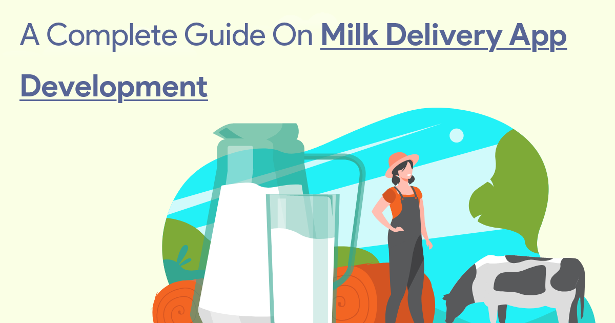 ondemandserviceapp: A Complete Guide on Milk Delivery App Development