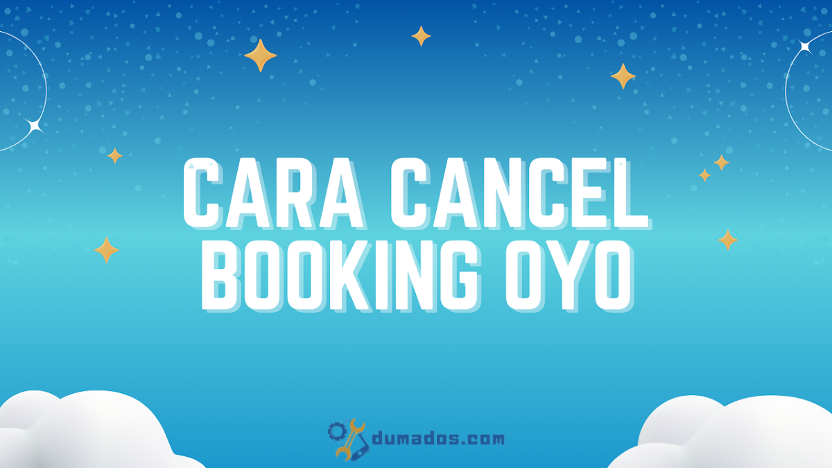 Cara Cancel Booking OYO yang Sudah Dibayar dan Belum