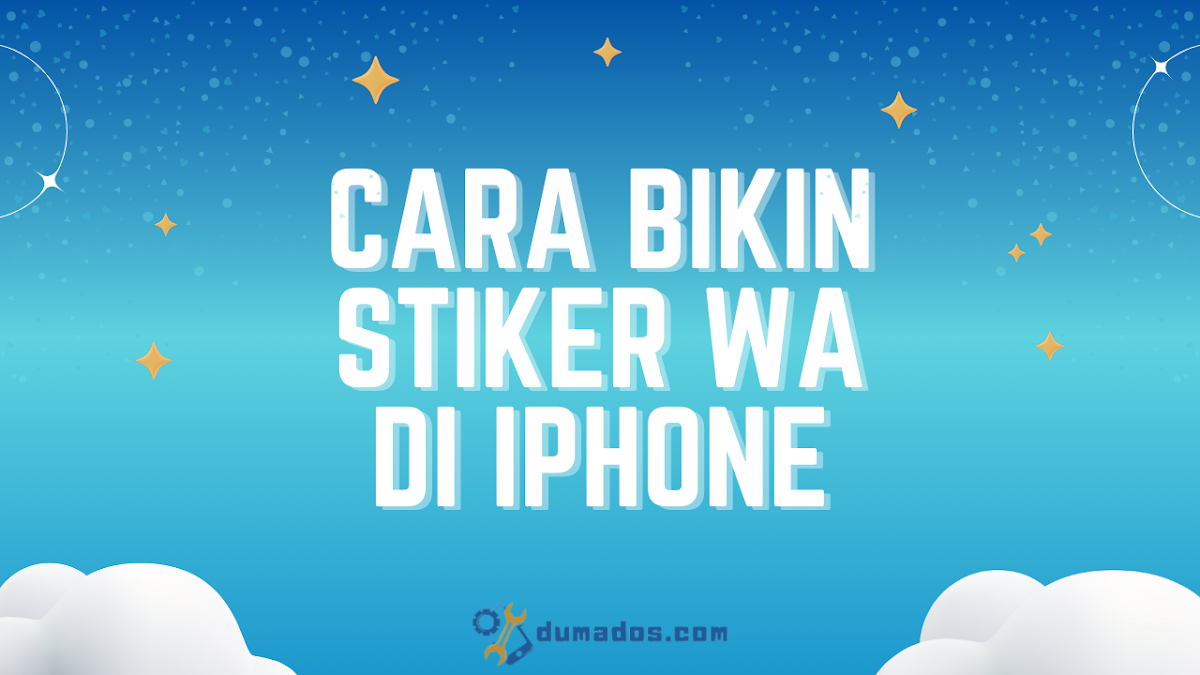 Cara Bikin Stiker WA di iPhone, Bisa Tanpa Aplikasi Lho