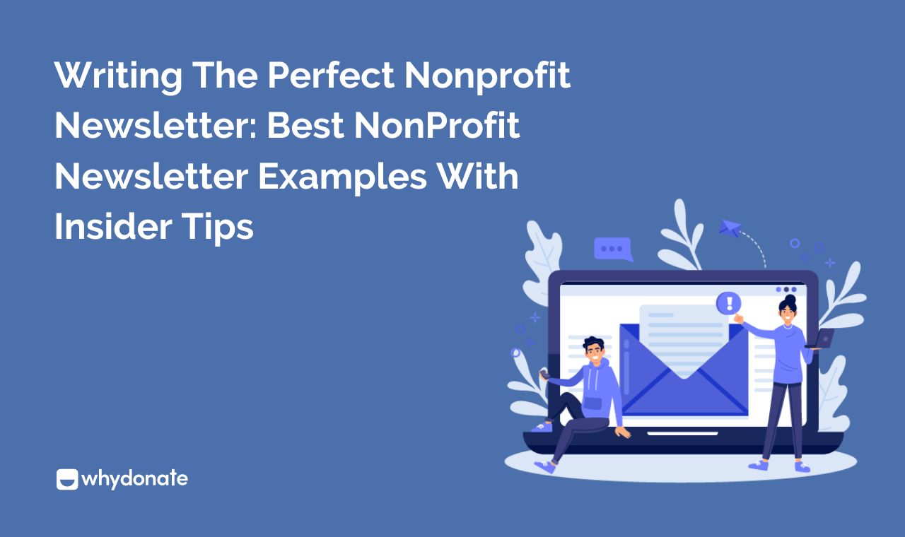 How To Craft A Nonprofit Newsletter: Best Practices & Nonprofit Newsletter Examples
