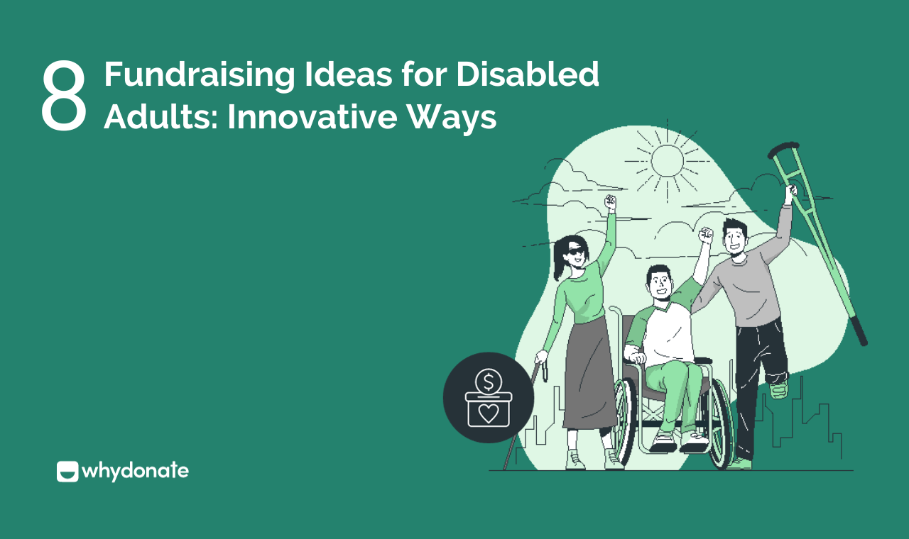 Fundraising Ideas For Disabled Adults: 8 Innovative Ways