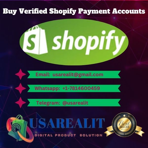 Buy Verified Shopify Payment Accounts-best service
