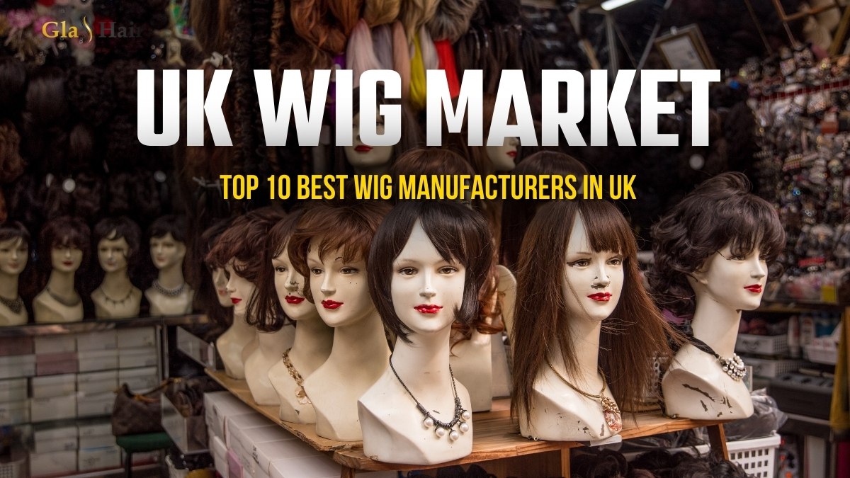 UK Wig Market: Top 10 Best Wig Manufacturers UK in 2024