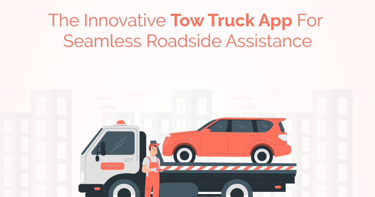 ondemandserviceapp: The Innovative Tow Truck App for Seamless Roadside Assistance