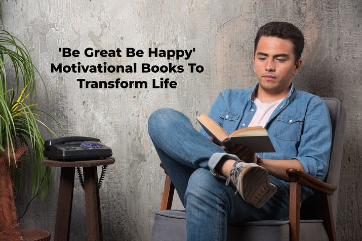 Be Great Be Happy | Motivational Books To Transform Life