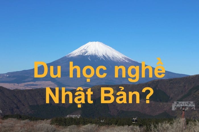 NHỮNG ĐIỀU BẠN NÊN BIẾT VỀ DU HỌC NGHỀ NHẬT BẢN