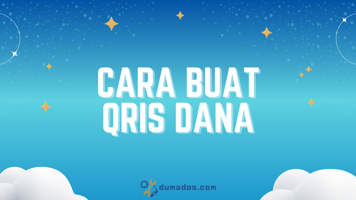 3 Cara Buat QRIS DANA (Cepat) All Payment