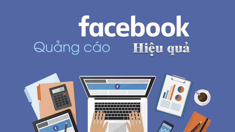 Facebook Ads - Cách chạy quảng cáo facebook ra đơn hiệu quả