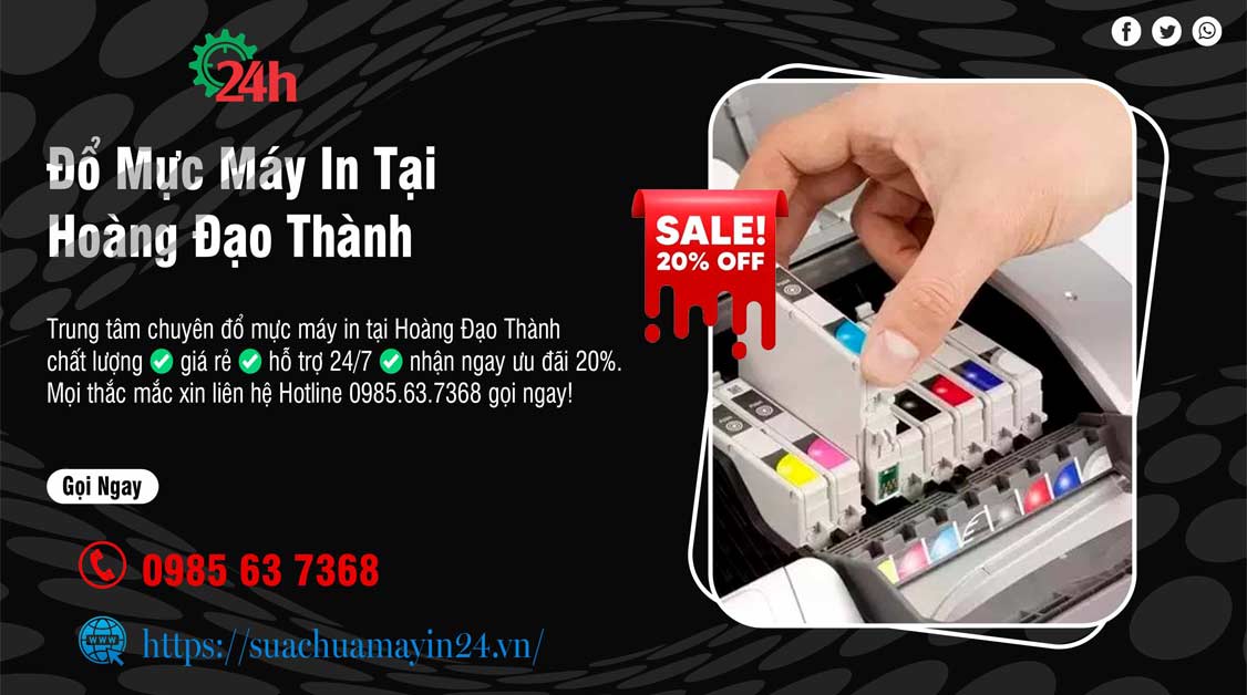 Đổ Mực Máy In Tại Hoàng Đạo Thành -Chất Lượng - Ưu Đãi 20%