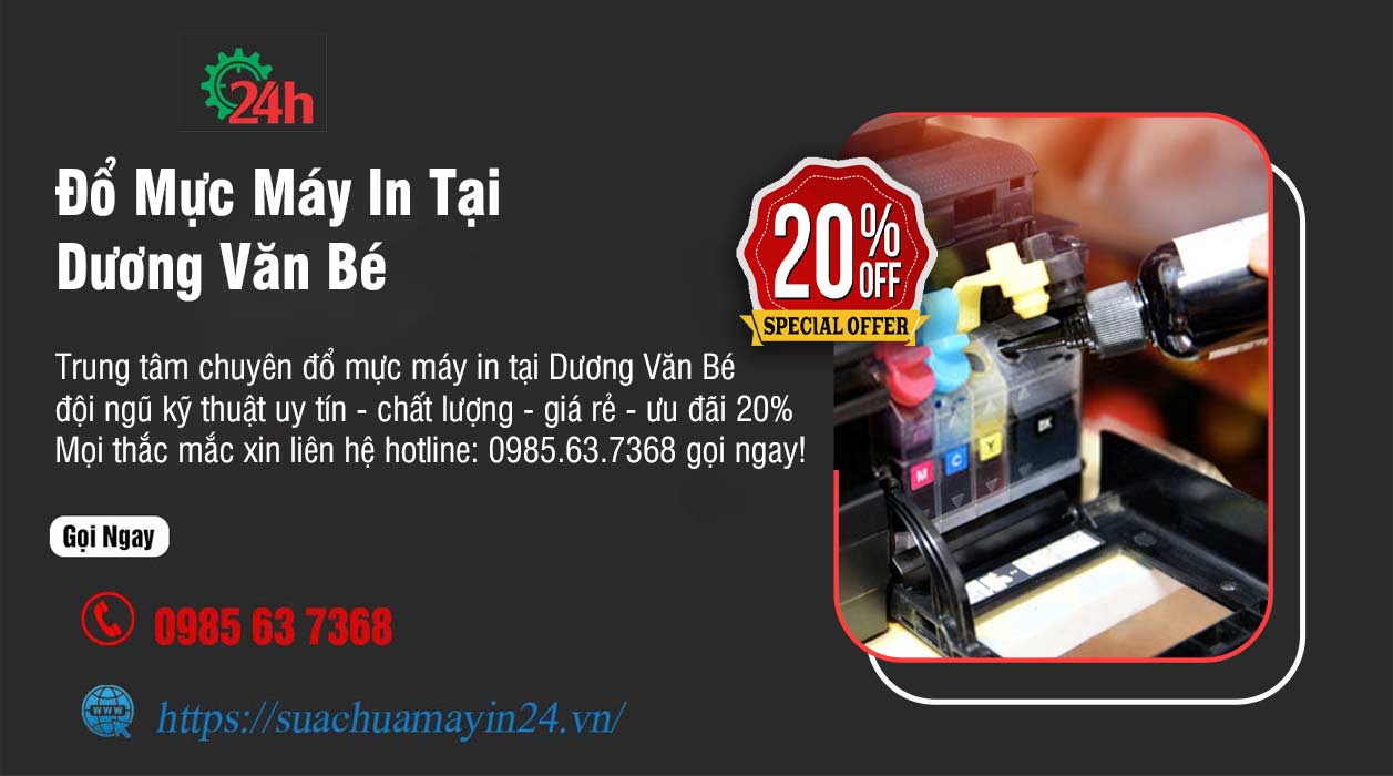 Đổ Mực Máy In Tại Dương Văn Bé - Nhận Ngay Ưu Đãi 20%