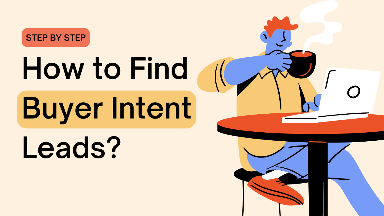 How to find buyer intent leads?